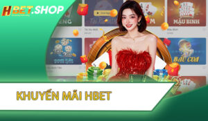 Khuyến Mãi HBET
