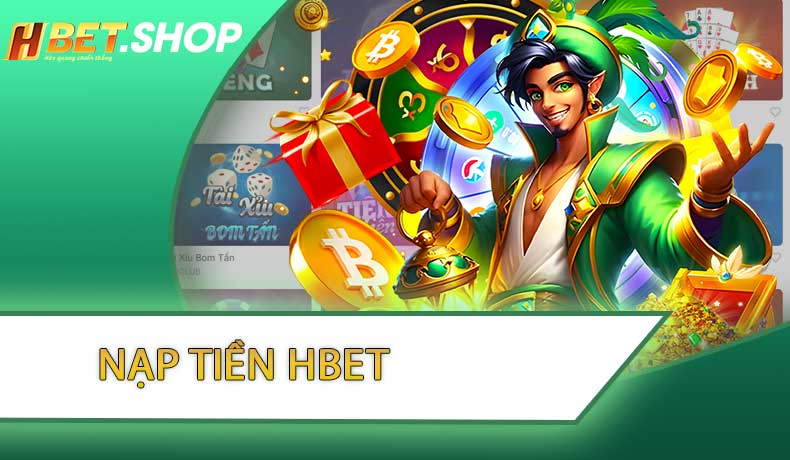 Nạp Tiền HBET